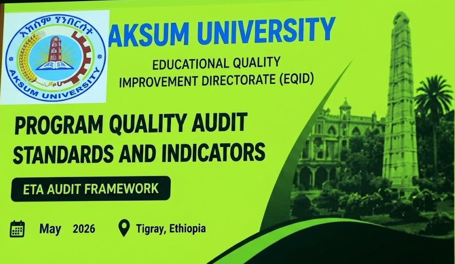 Aksum University Enhances Academic Excellence Through Quality Audits and Active Learning